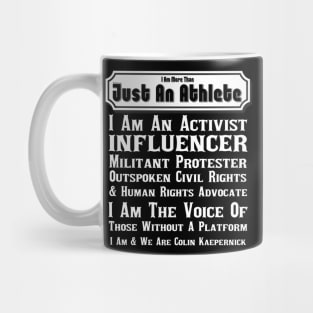 I Am And We Are Colin Kaepernick Mug